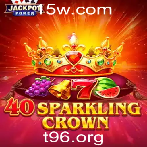 Explorando o Universo de 40SparklingCrown: Regras, Estratégias e Mais